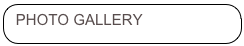 PHOTO GALLERY